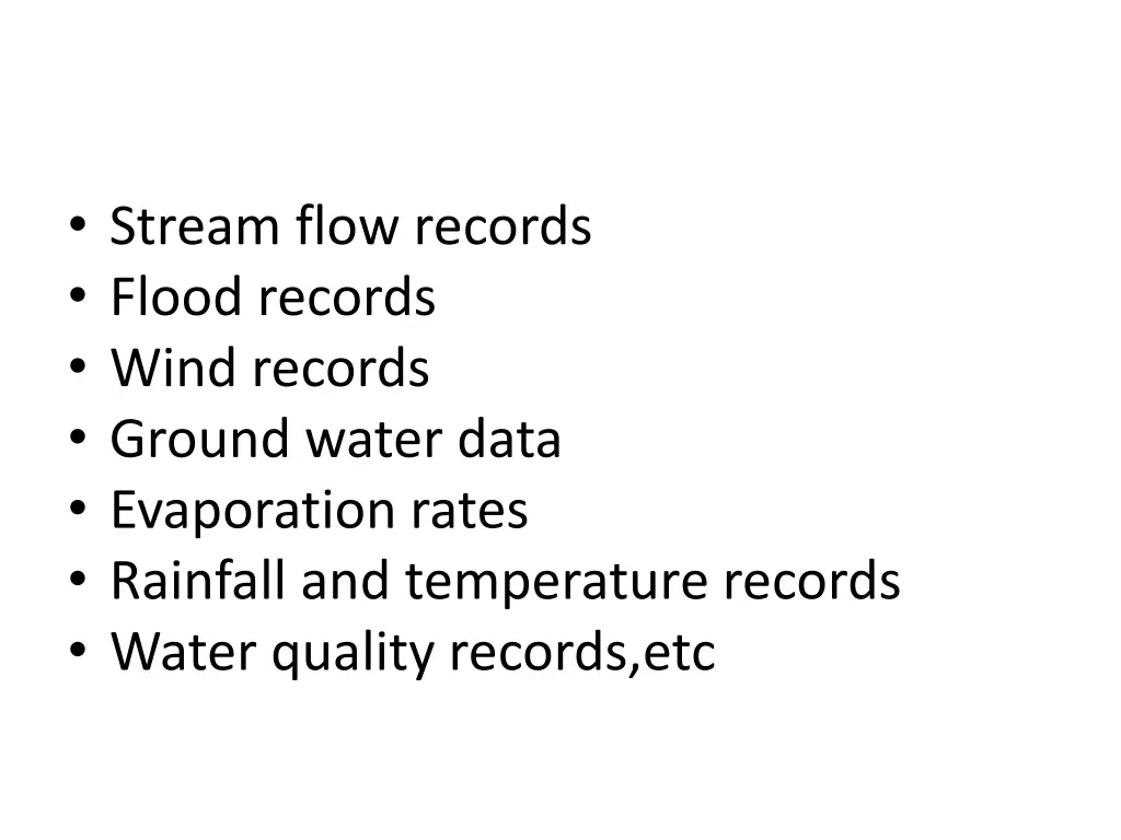 stream flow records flood records wind records