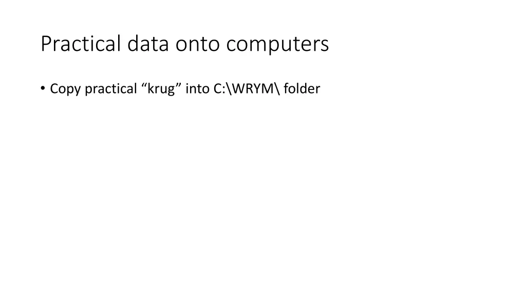 practical data onto computers