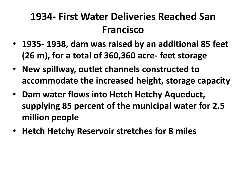 1934 first water deliveries reached san francisco