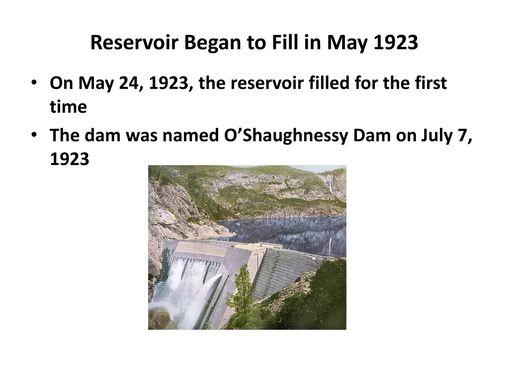 reservoir began to fill in may 1923