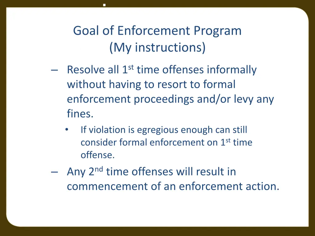 goal of enforcement program my instructions