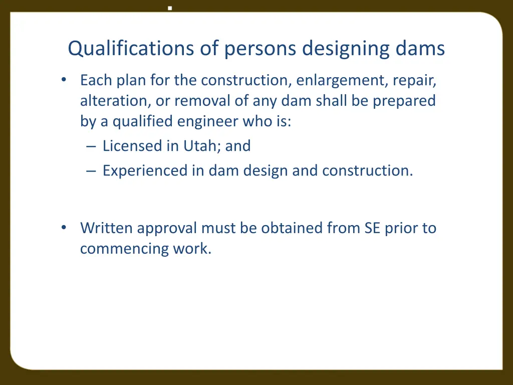 qualifications of persons designing dams