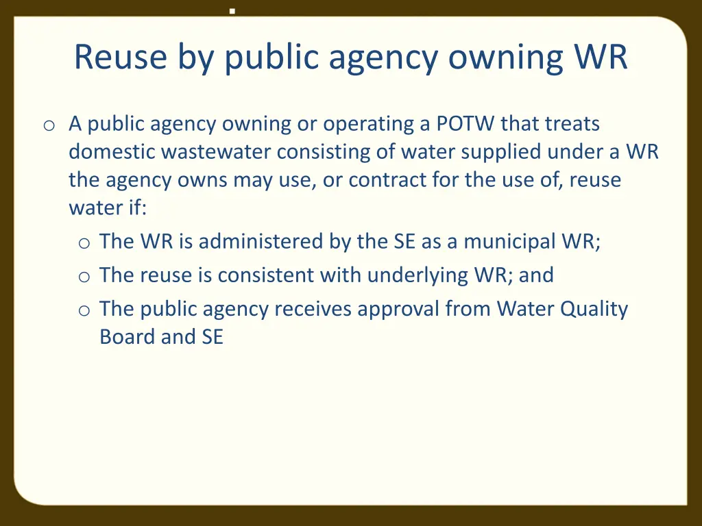 reuse by public agency owning wr