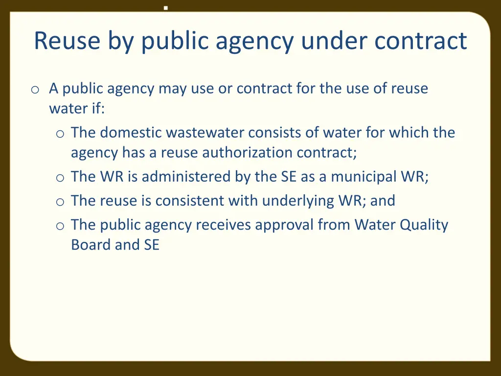 reuse by public agency under contract