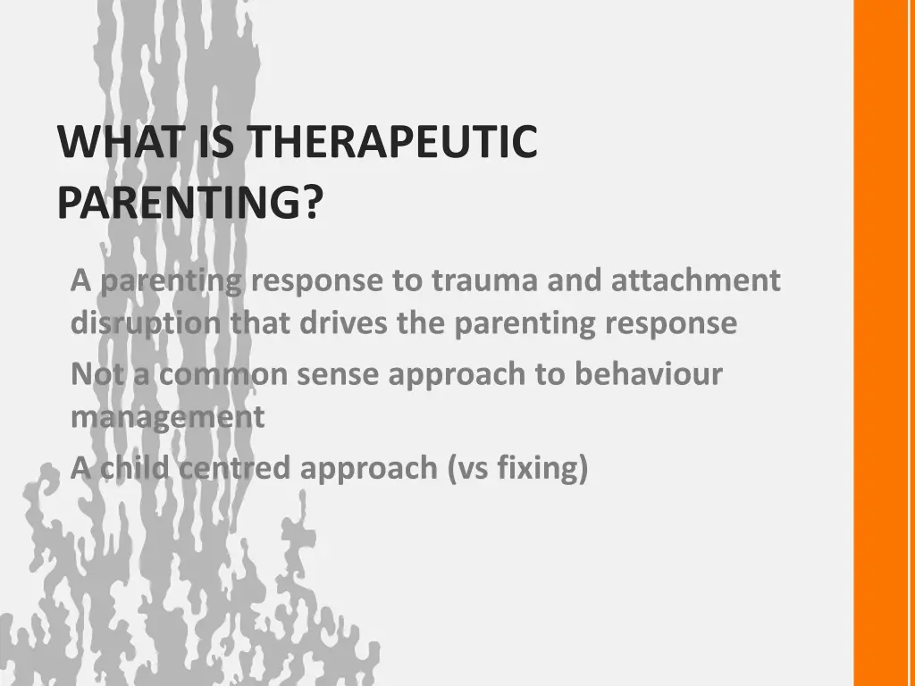 what is therapeutic parenting