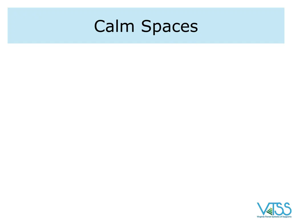 calm spaces