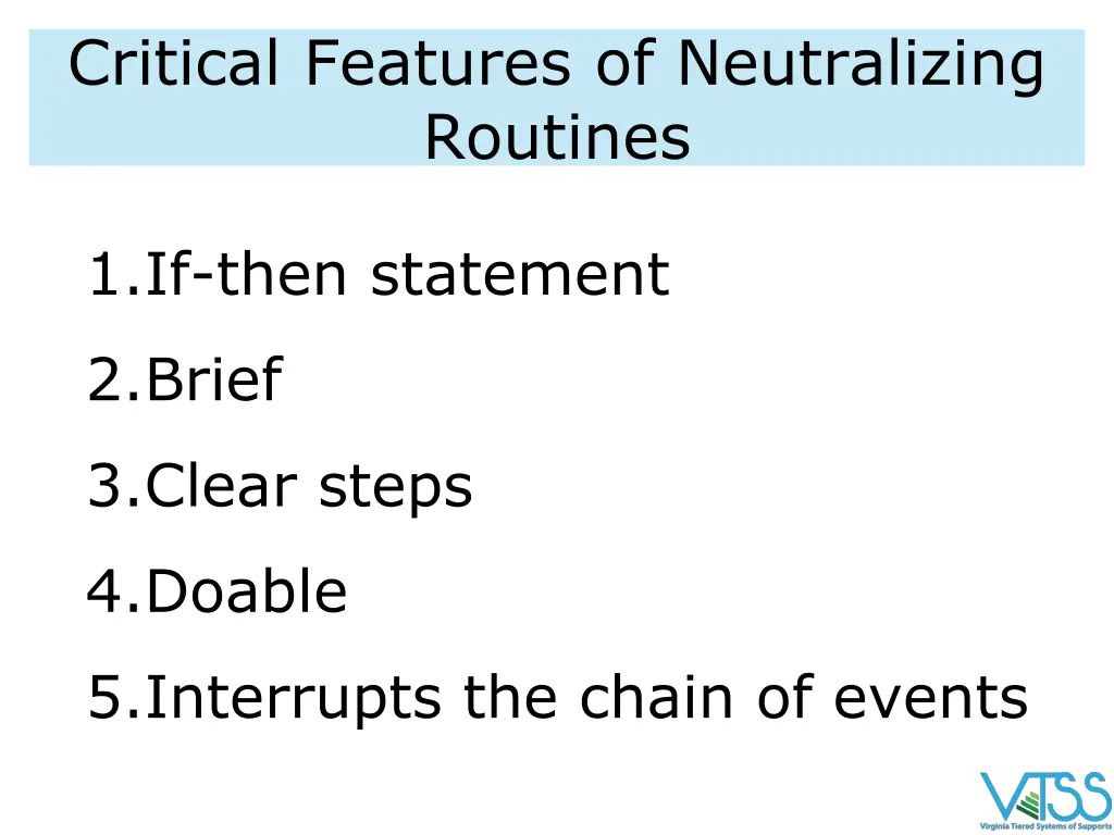 critical features of neutralizing routines