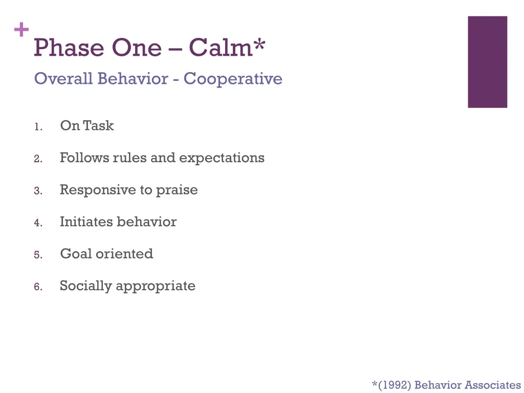 phase one calm overall behavior cooperative