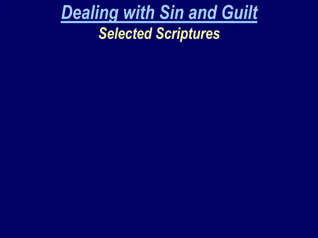 dealing with sin and guilt selected scriptures