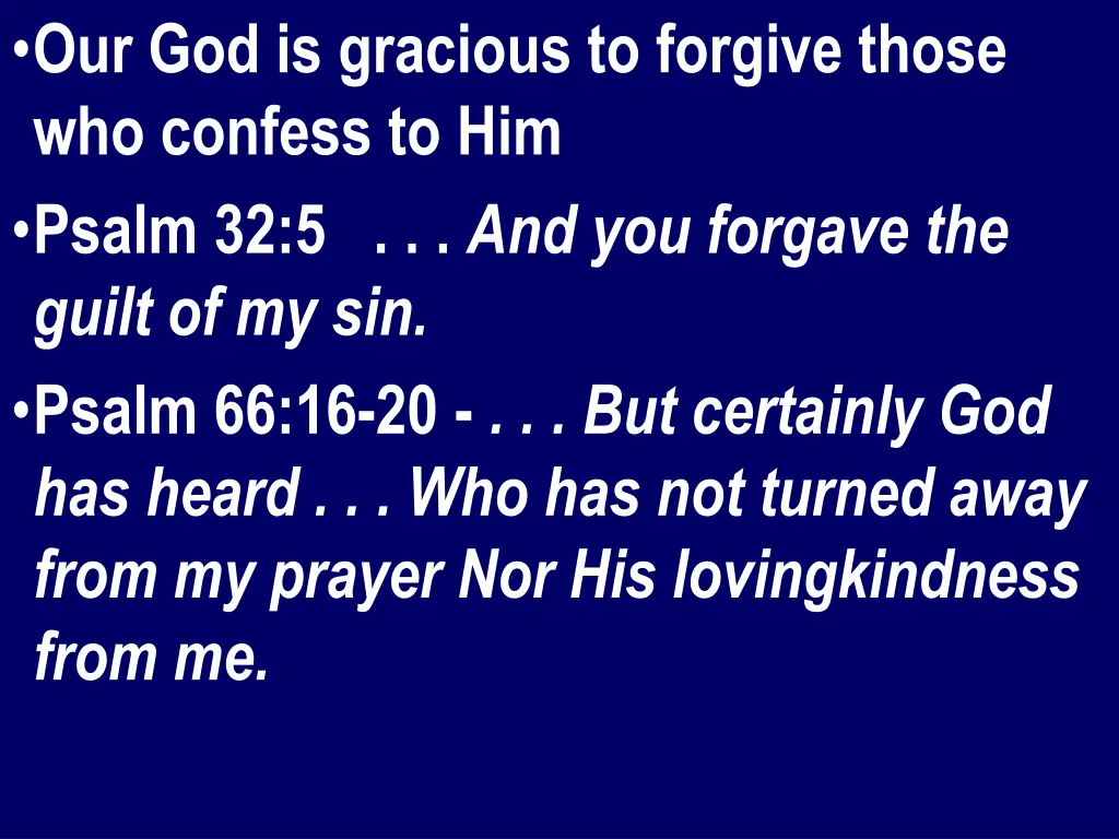 our god is gracious to forgive those who confess