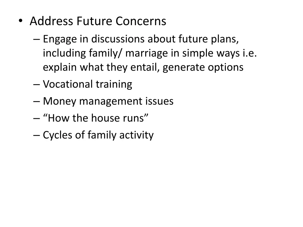 address future concerns engage in discussions