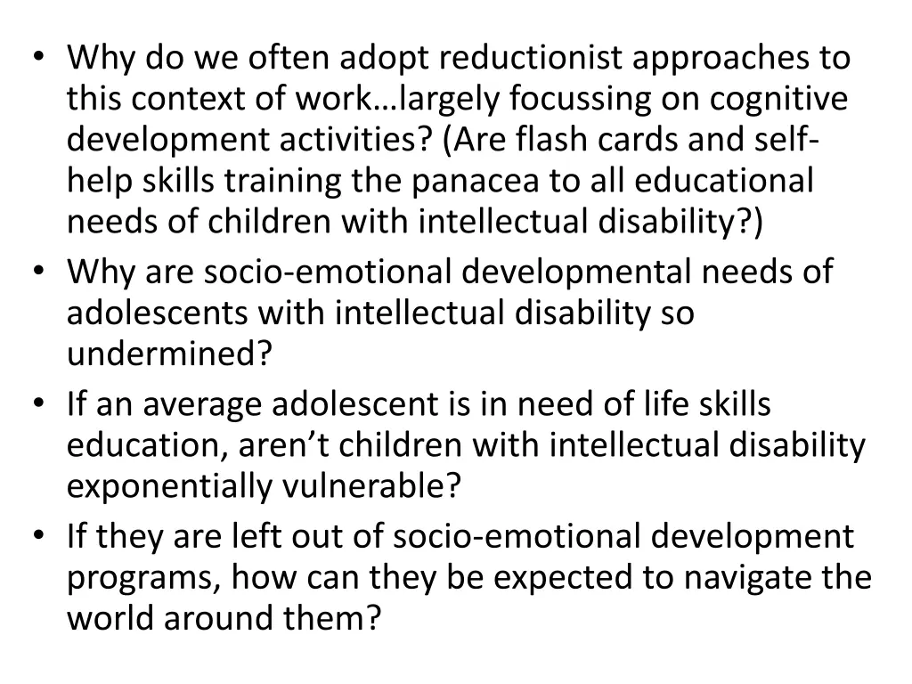 why do we often adopt reductionist approaches