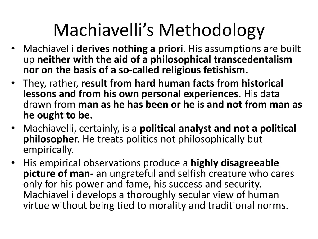 machiavelli s methodology machiavelli derives