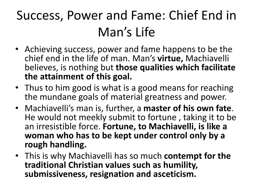 success power and fame chief end in man s life