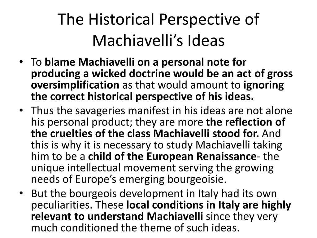 the historical perspective of machiavelli s ideas