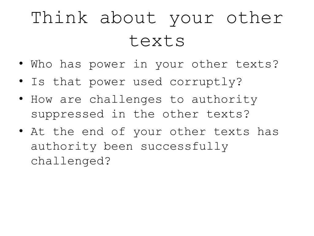 think about your other texts who has power