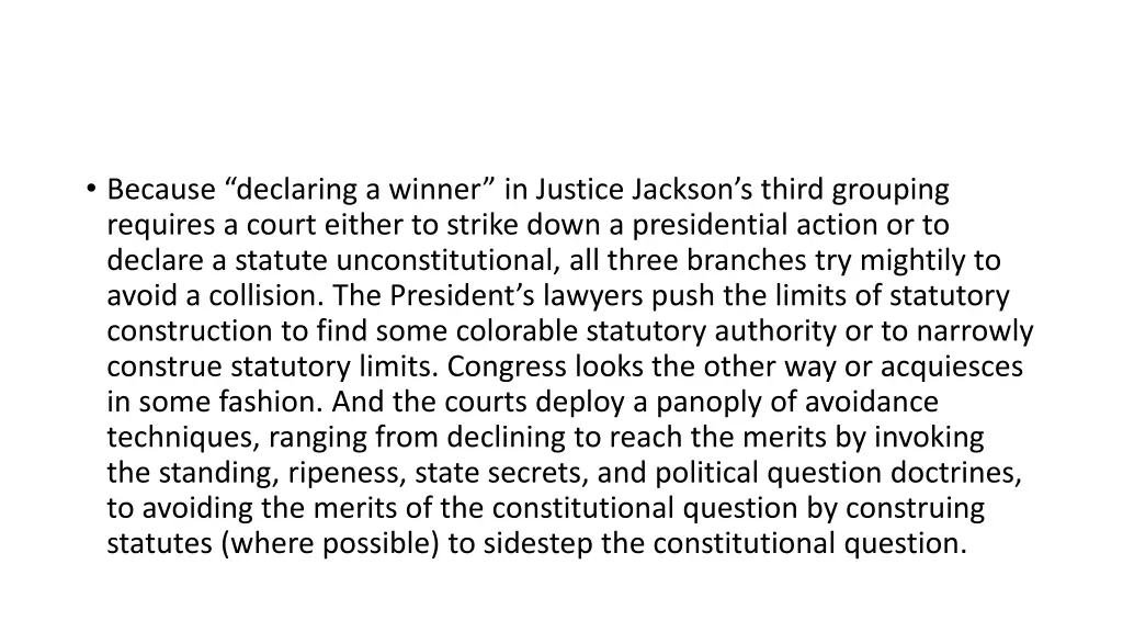 because declaring a winner in justice jackson