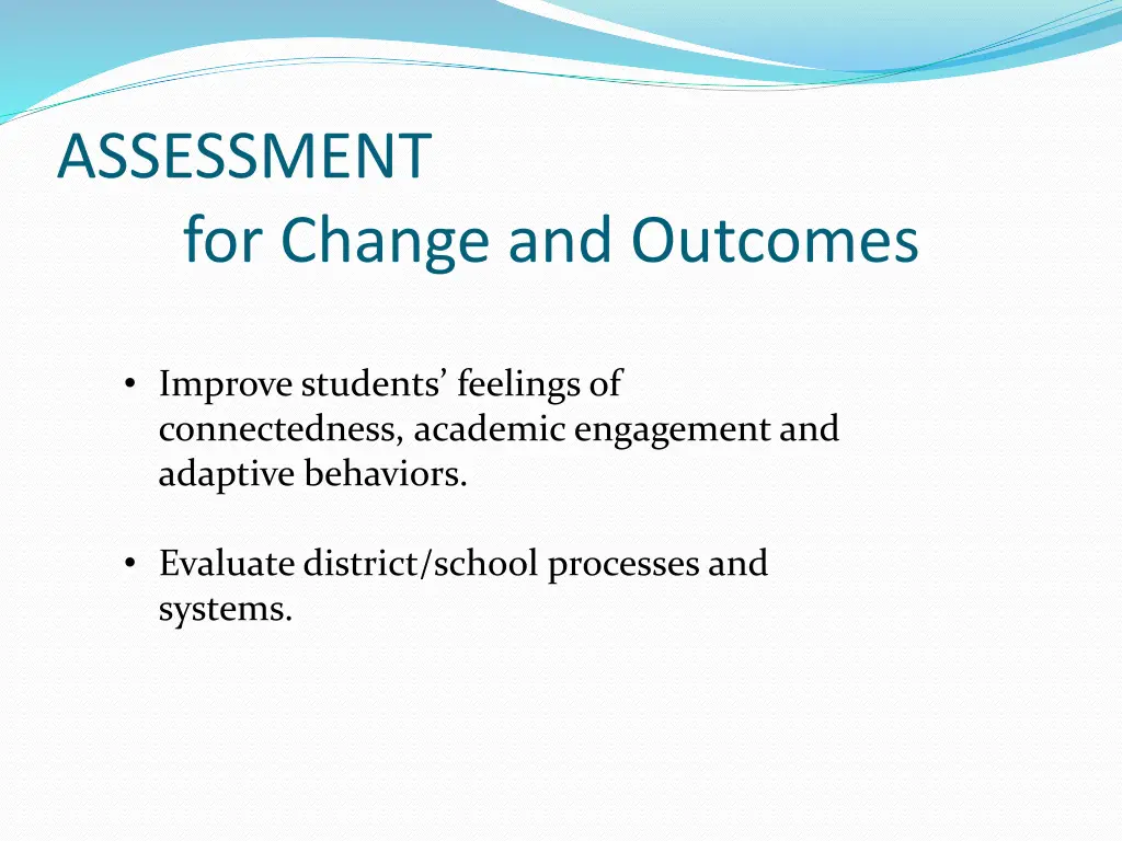 assessment for change and outcomes