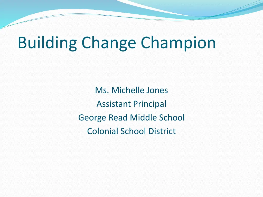 building change champion