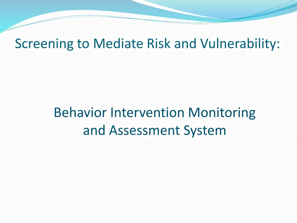 screening to mediate risk and vulnerability