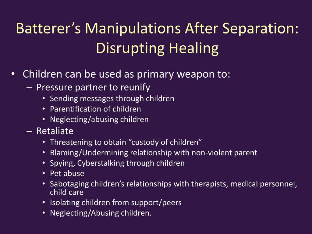 batterer s manipulations after separation