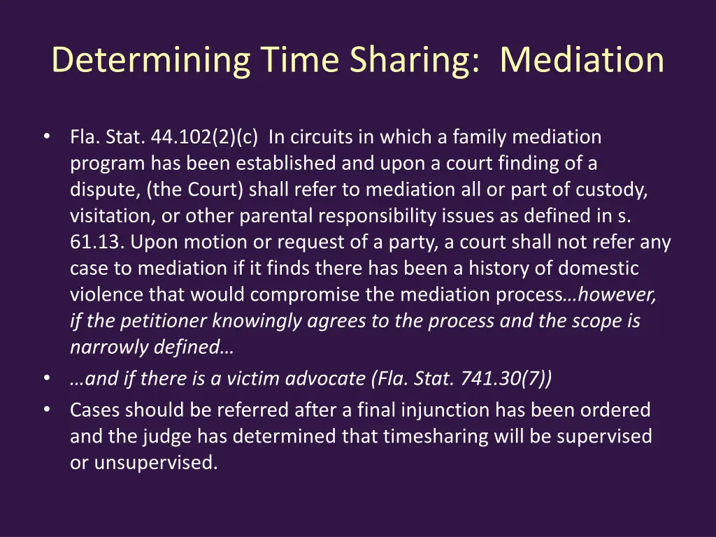 determining time sharing mediation