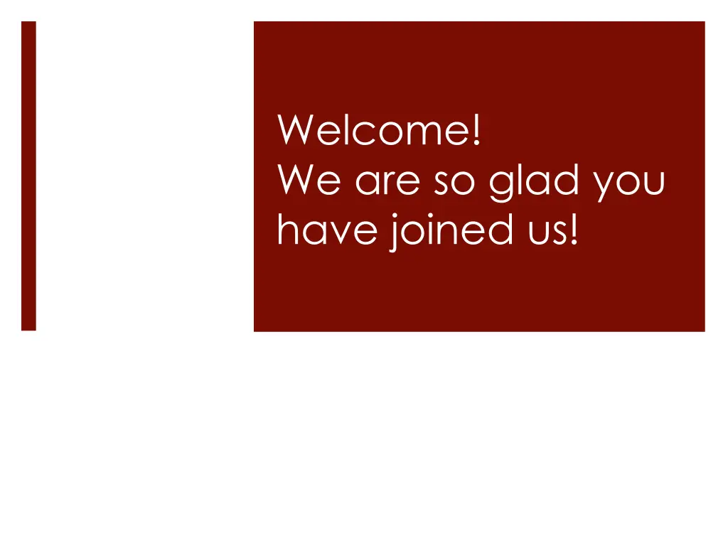 welcome we are so glad you have joined us