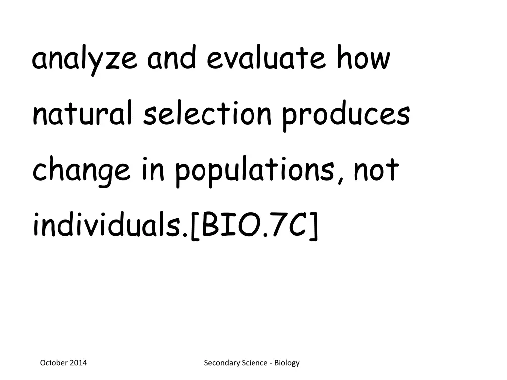 analyze and evaluate how natural selection