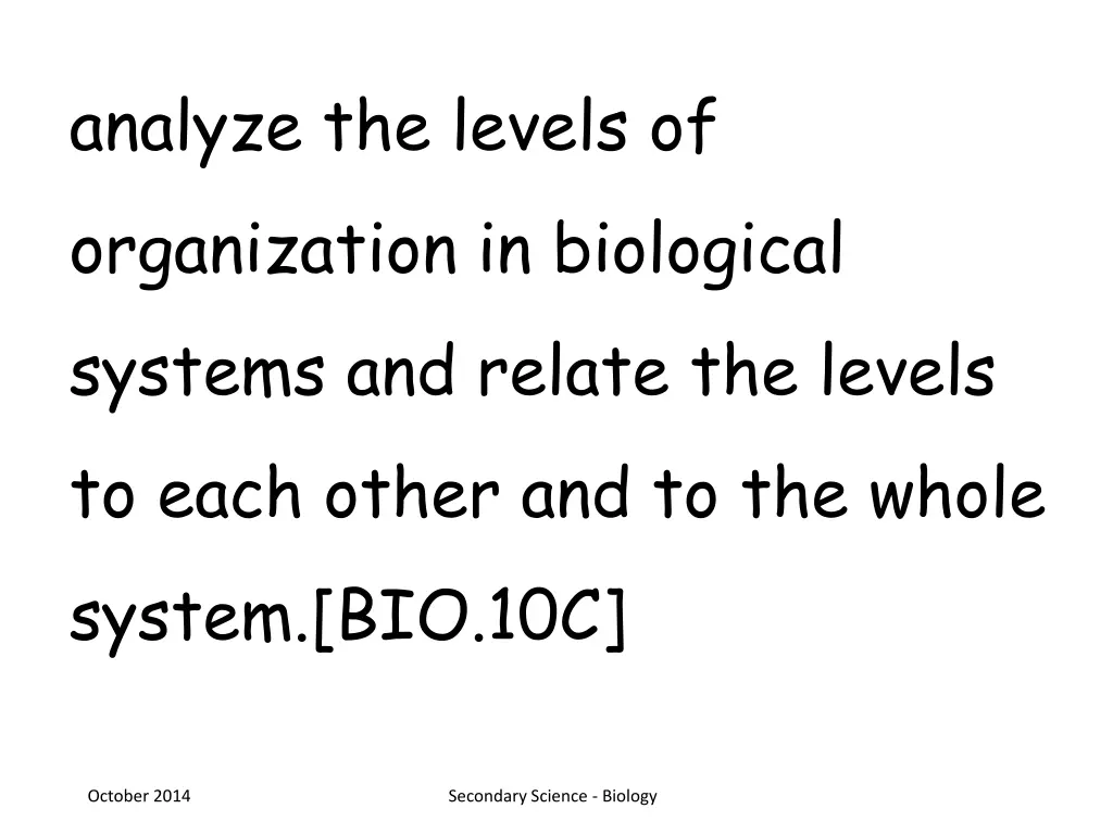 analyze the levels of organization in biological