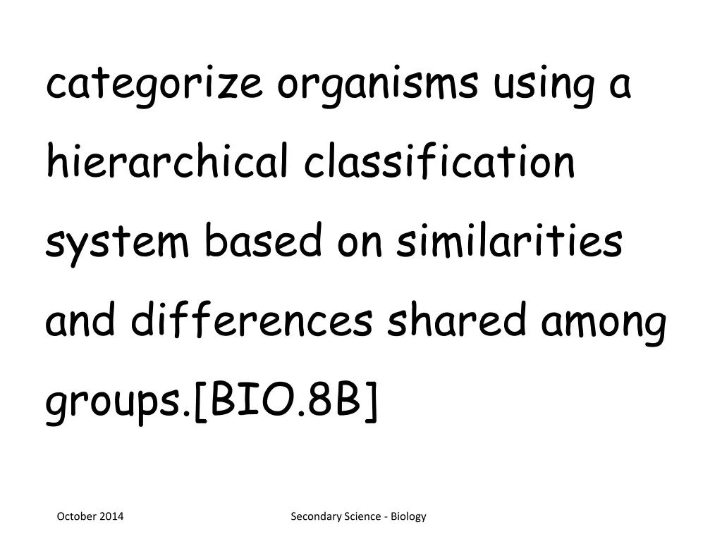 categorize organisms using a hierarchical