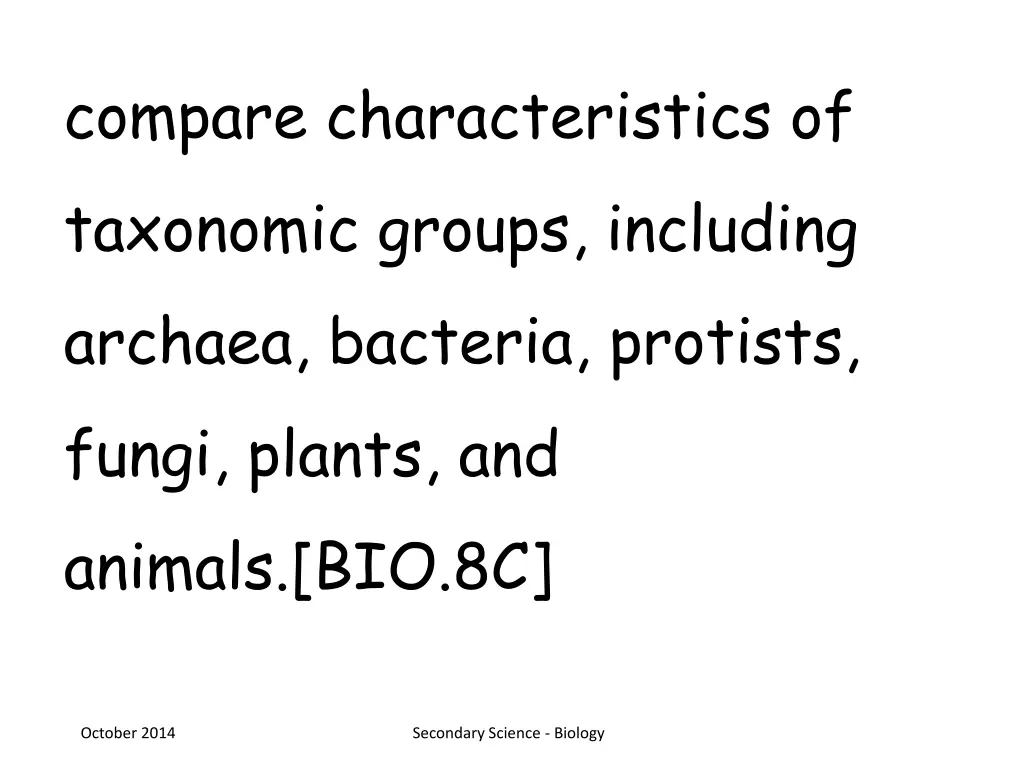 compare characteristics of taxonomic groups