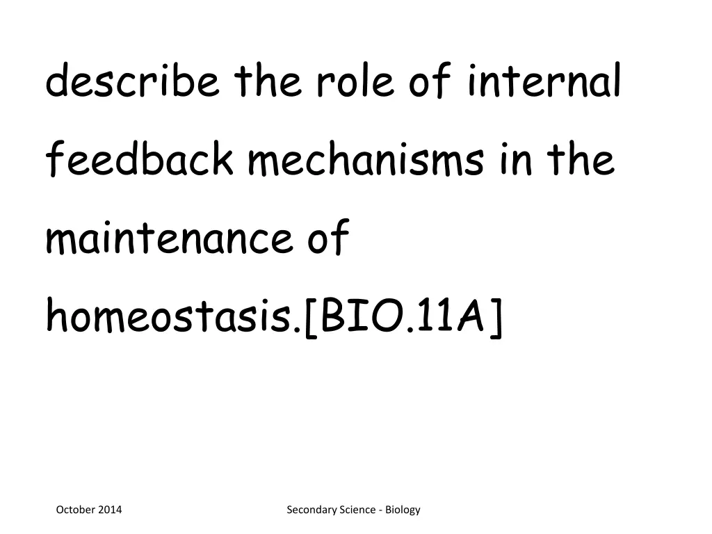 describe the role of internal feedback mechanisms