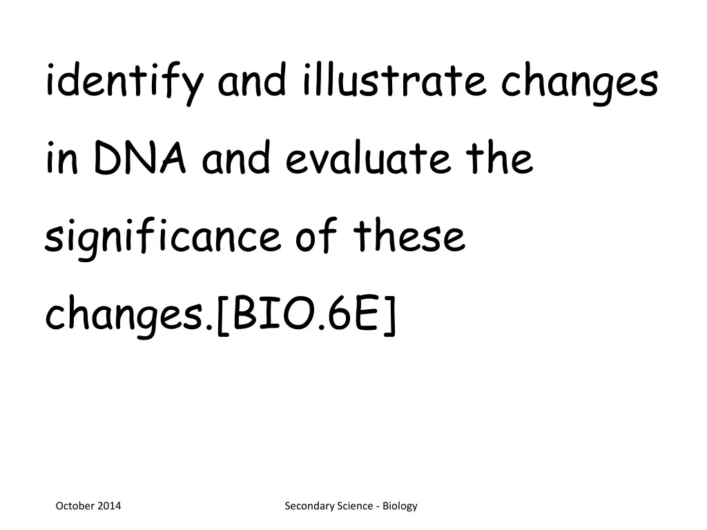 identify and illustrate changes