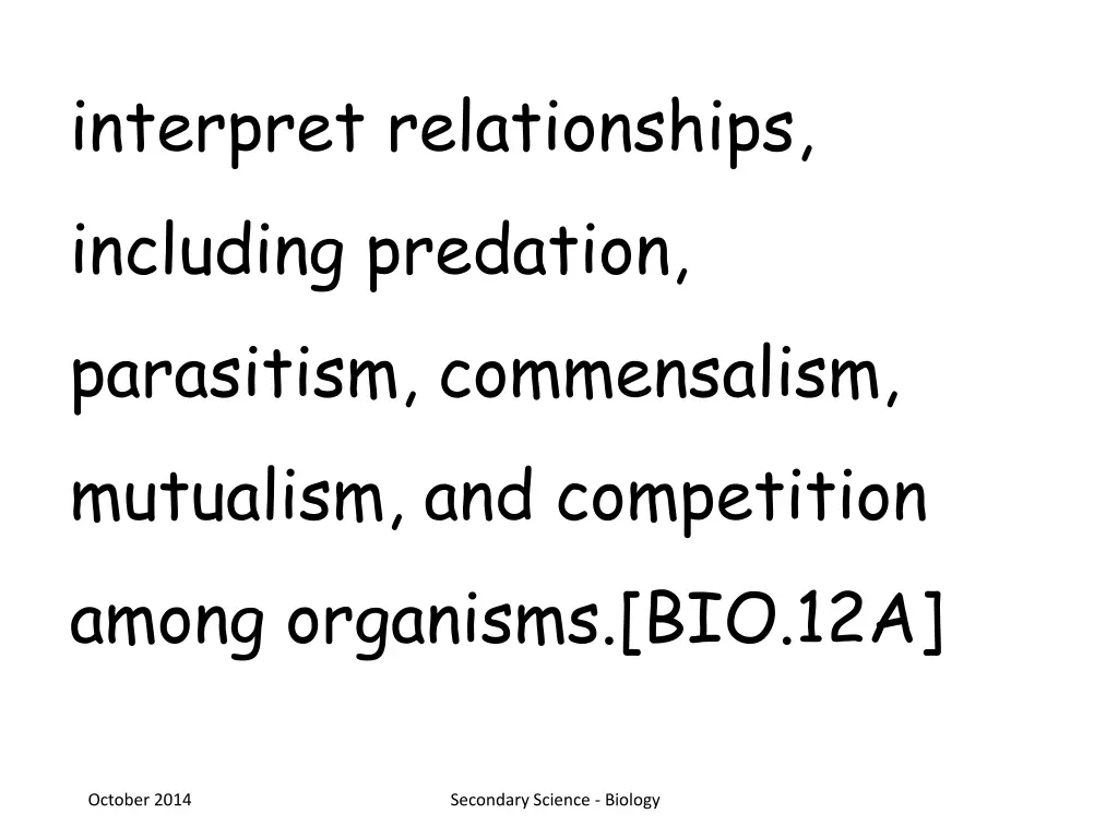 interpret relationships including predation