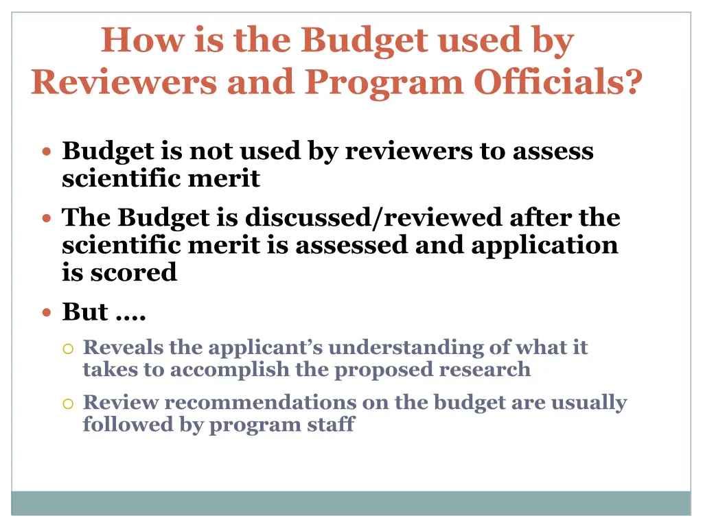 how is the budget used by reviewers and program