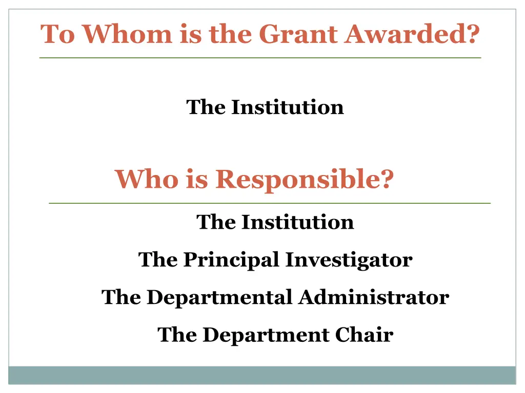 to whom is the grant awarded