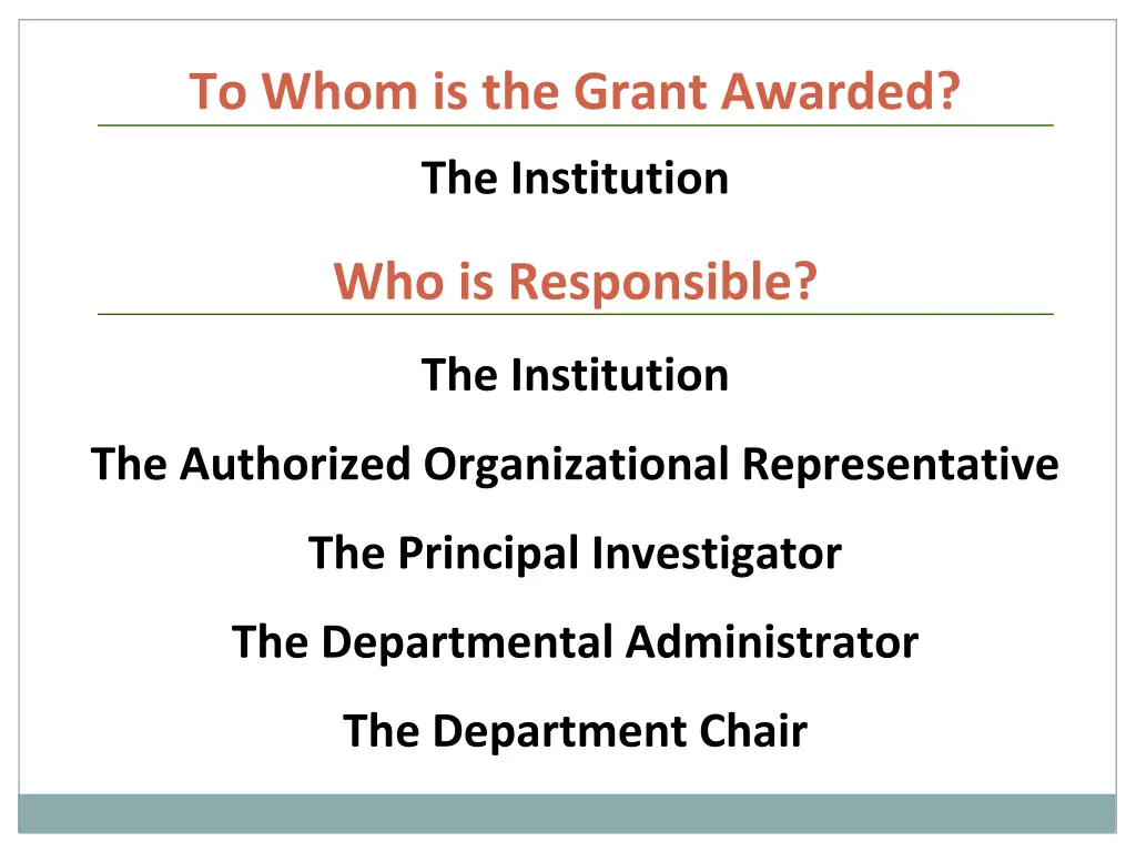 to whom is the grant awarded