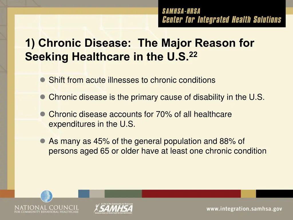 1 chronic disease the major reason for seeking