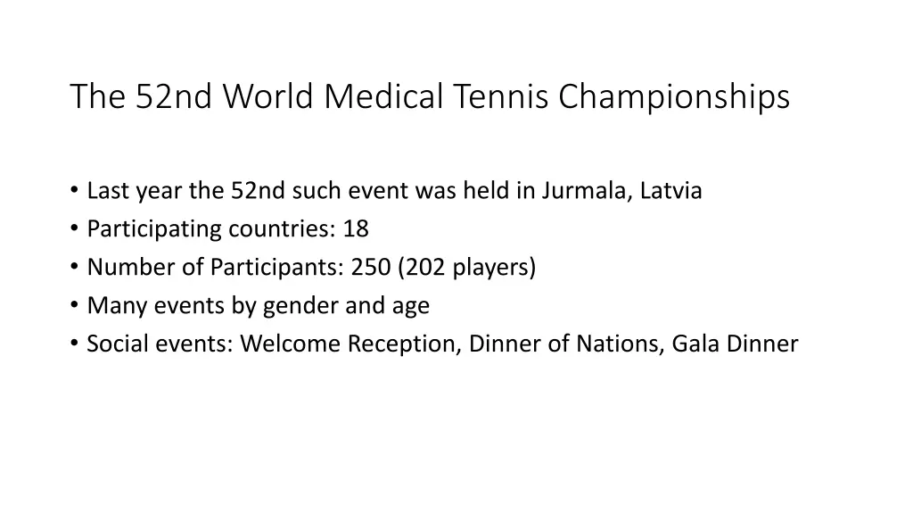 the 52nd world medical tennis championships