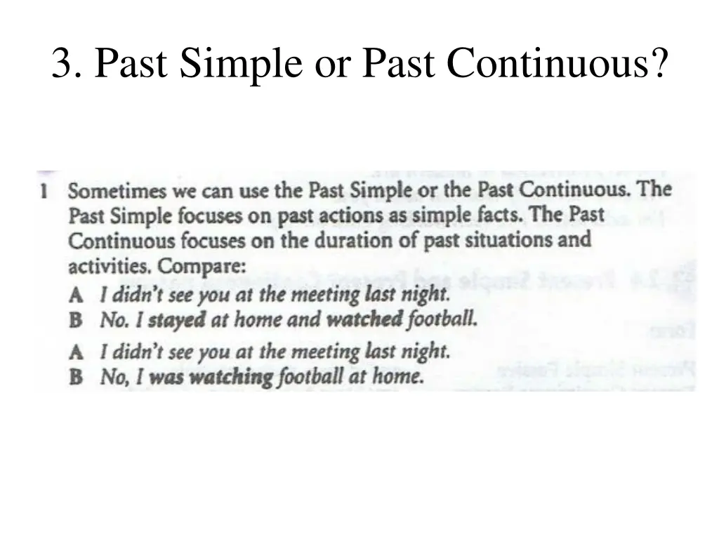 3 past simple or past continuous