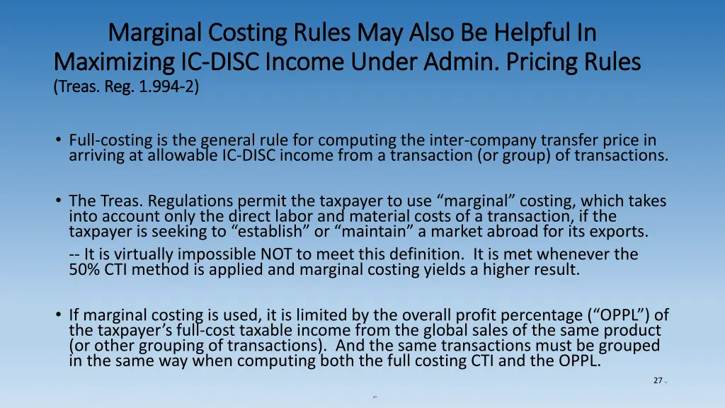 marginal costing rules may also be helpful