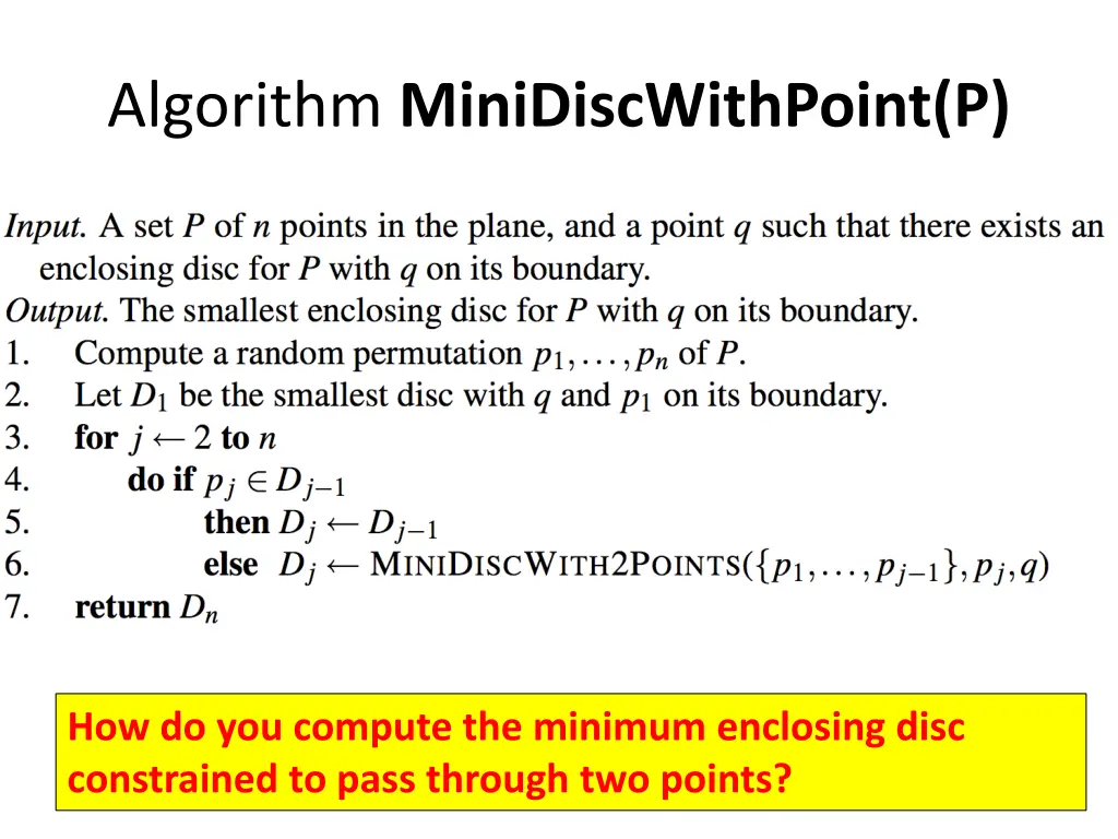 algorithm minidiscwithpoint p 1