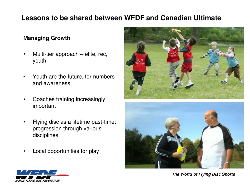 lessons to be shared between wfdf and canadian 4