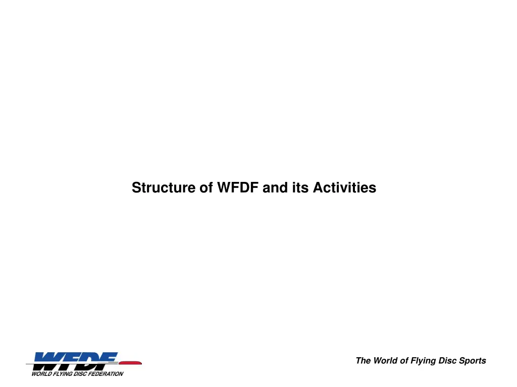 structure of wfdf and its activities