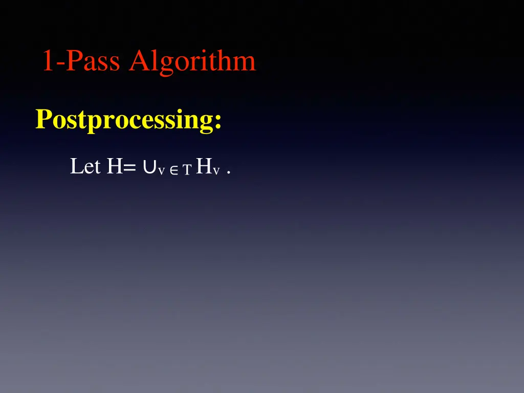 1 pass algorithm 2