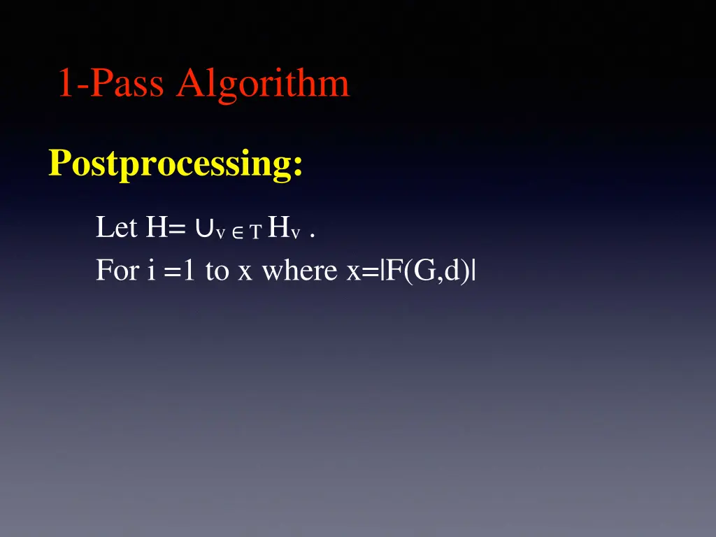 1 pass algorithm 3