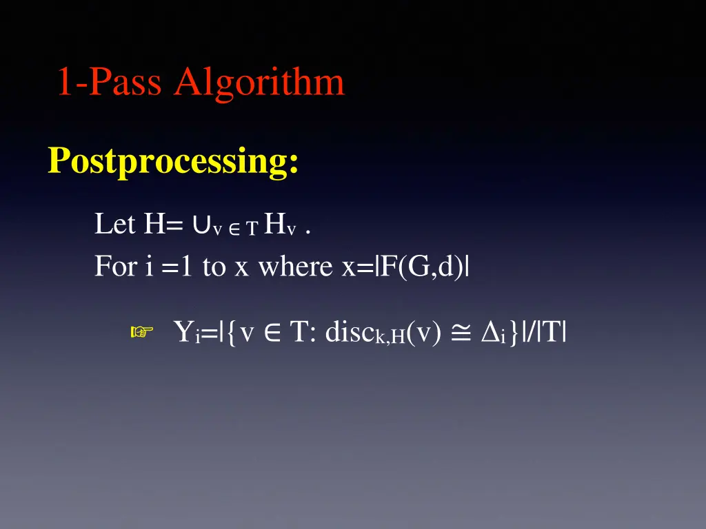 1 pass algorithm 4