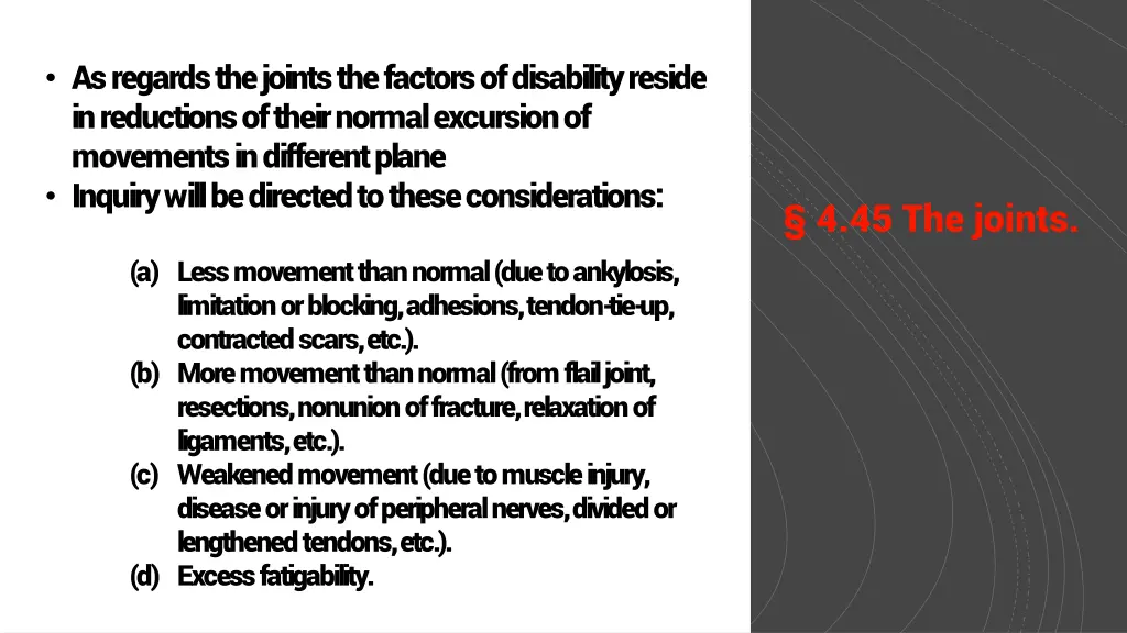 as regards the joints the factors of disability