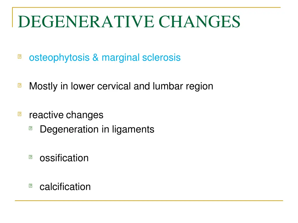 degenerative changes