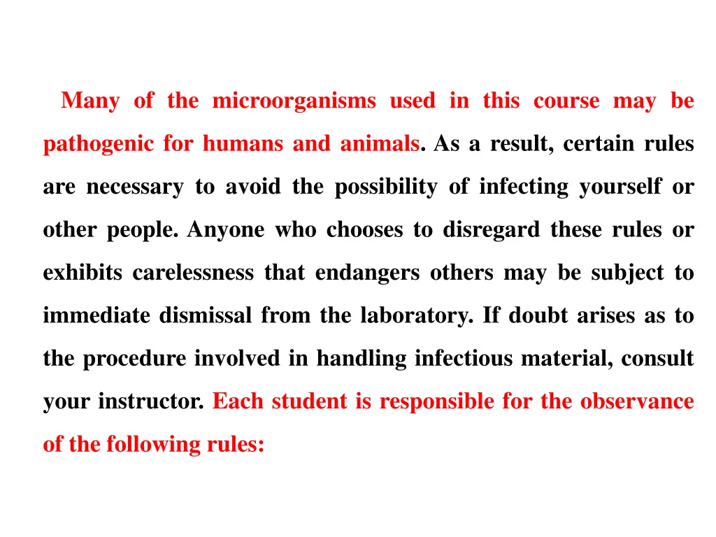 many of the microorganisms used in this course